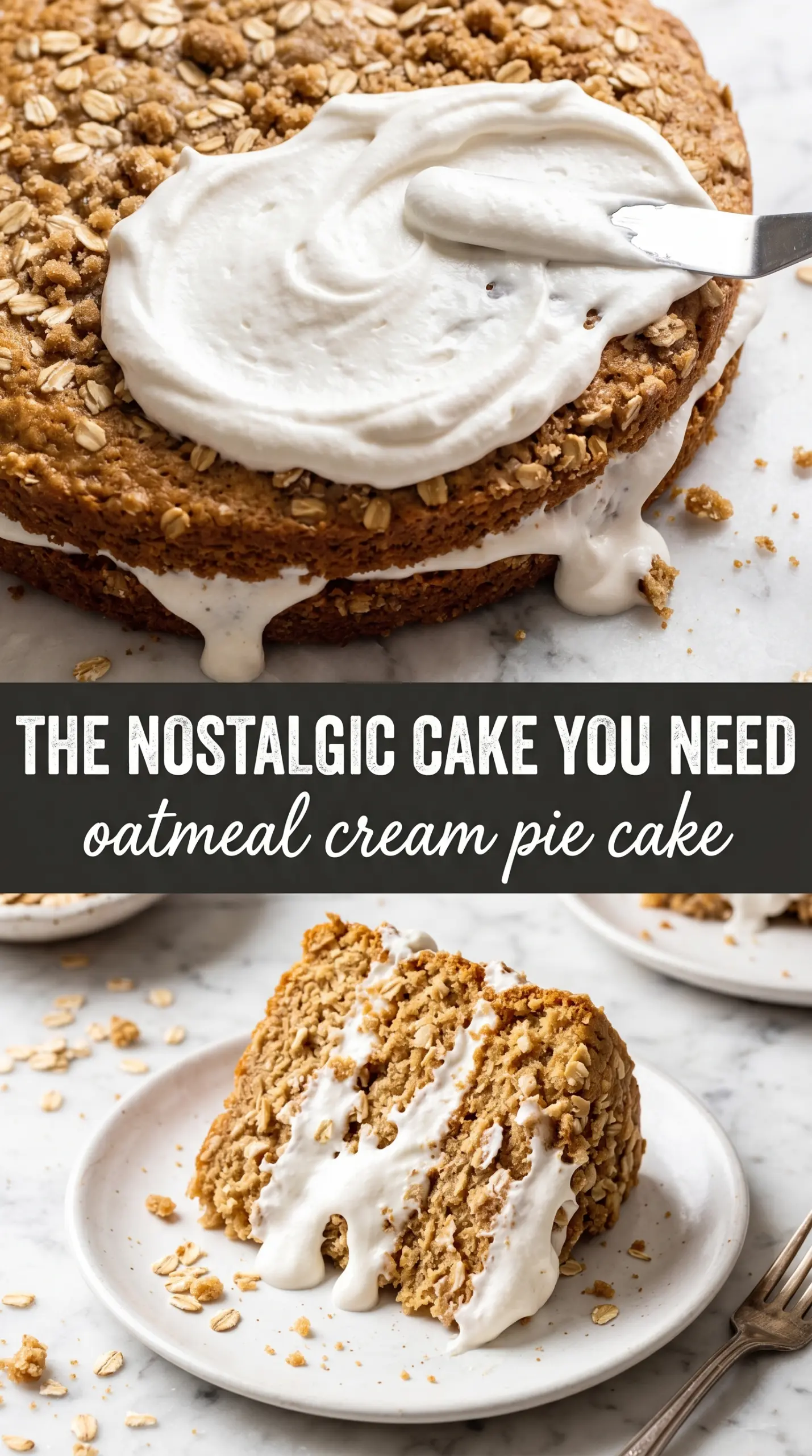 Oatmeal Cream Pie Cake layered, creamy, nostalgic