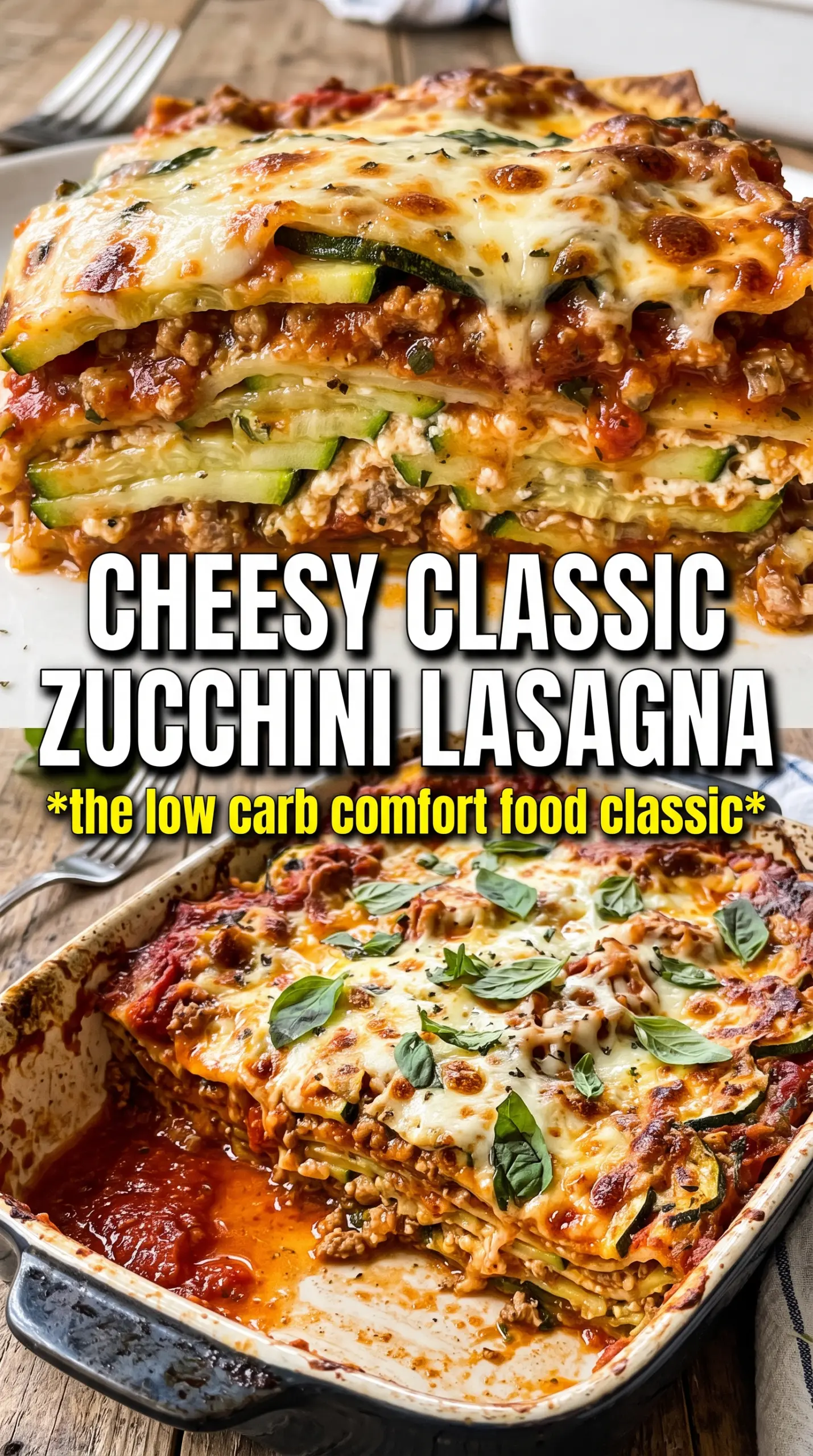 Classic Zucchini Lasagna layered, cheesy, golden