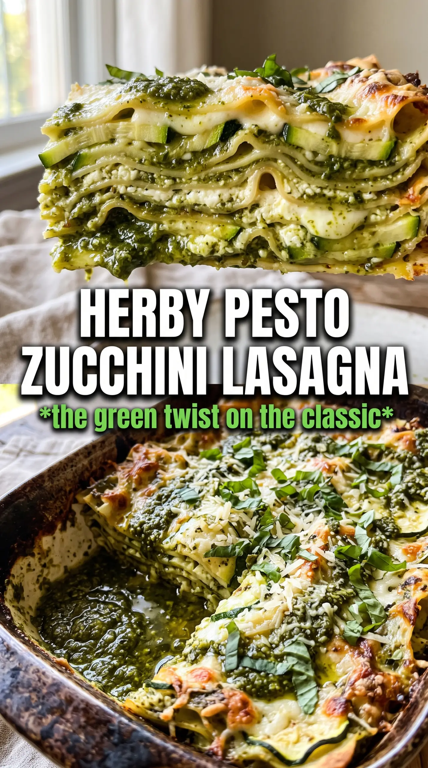 Pesto Zucchini Lasagna vibrant green layered baked